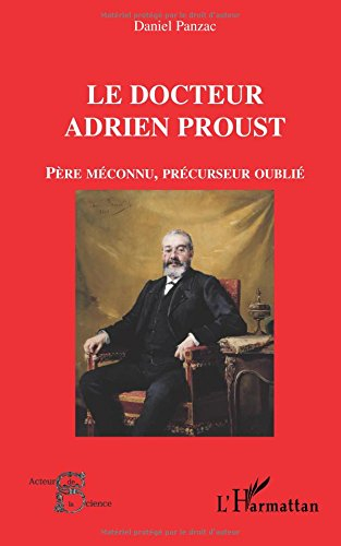 Le docteur Adrien Proust : père méconnu, précurseur oublié