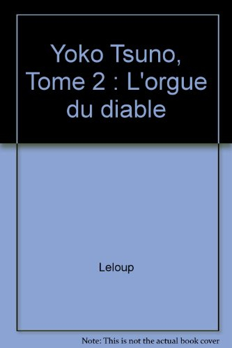 yoko tsuno, tome 2 : l'orgue du diable