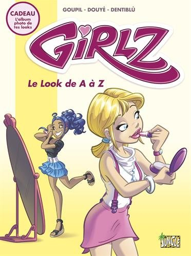 Girlz. Vol. 2. Le look de A à Z