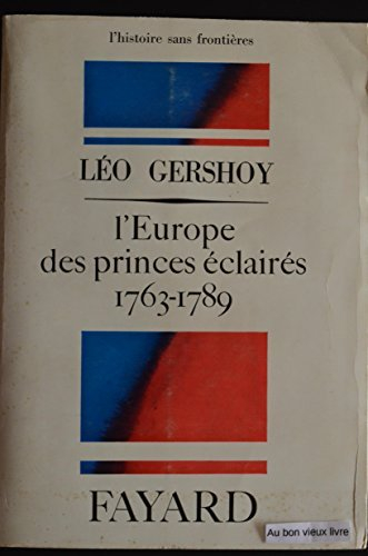 L'Europe des princes éclairés, 1763-1789
