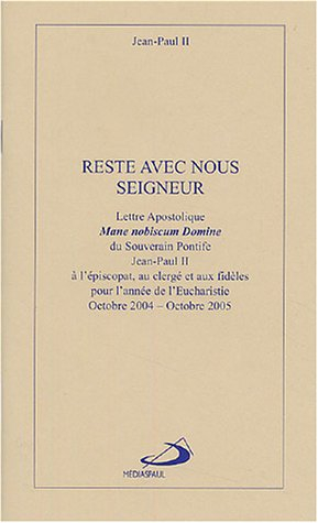 Reste avec nous, Seigneur : lettre apostolique Mane nobiscum Domine du Souverain Pontife Jean-Paul I