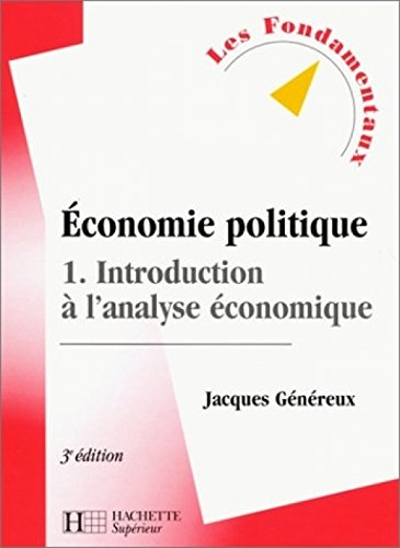 economie politique, tome 1 : introduction à l'analyse économique, 3e édition