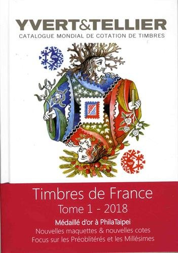 Catalogue Yvert et Tellier de timbres-poste : cent vingt-deuxième année. Vol. 1. France : émissions