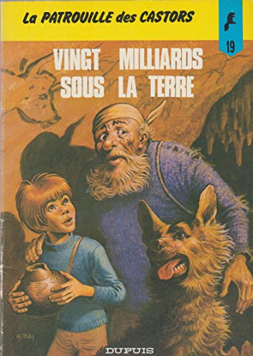 Vingt milliards sous la terre