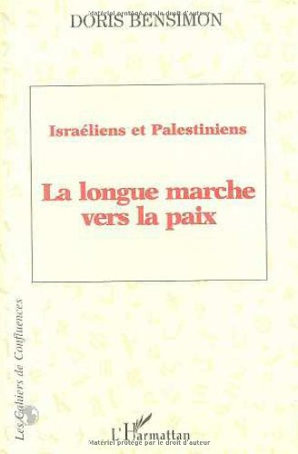 Israéliens et Palestiniens : la longue marche vers la paix
