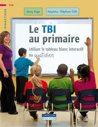 Le TBI au primaire : utiliser le tableau blanc interactif au quotidien