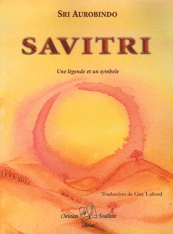 Savitri : légende et un symbole