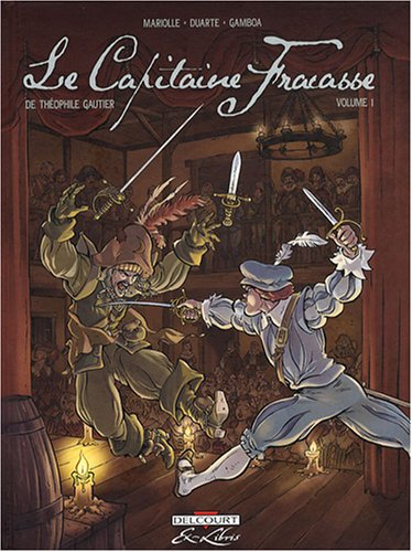 Le Capitaine Fracasse, de Théophile Gautier. Vol. 1