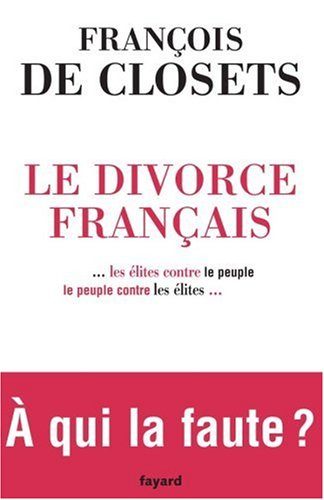 Le divorce français : le peuple contre les élites
