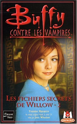 Buffy contre les vampires. Vol. 2-33. Les fichiers secrets de Willow