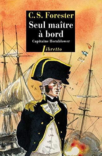 Les aventures de Horatio Hornblower. Vol. 3. Seul maître à bord