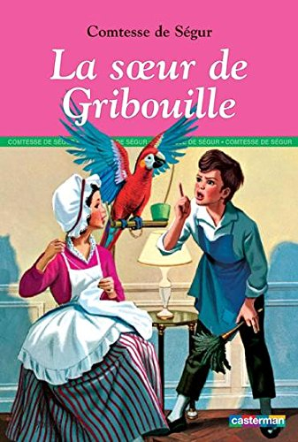 La soeur de Gribouille (Collection Jeunesse) [Broché] by Ségur, Sophie de