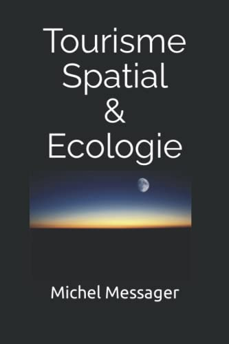 Tourisme Spatial & Ecologie