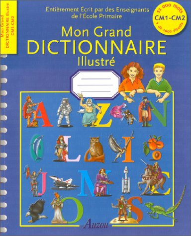 Mon grand dictionnaire illustré