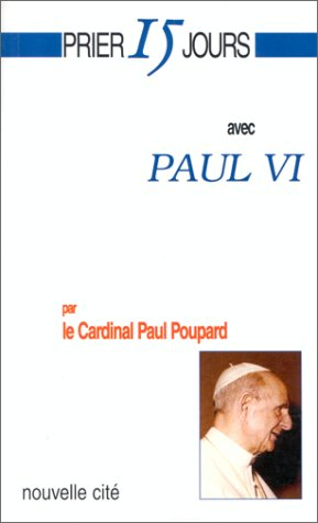 Priez 15 jours avec Paul VI