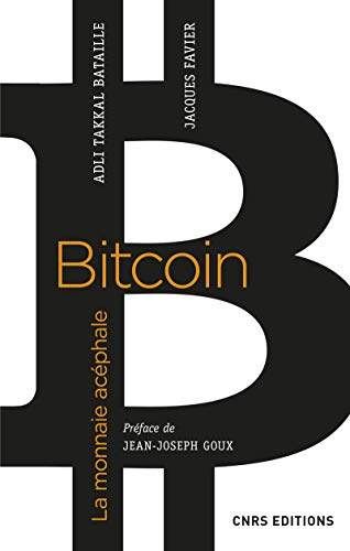 Bitcoin, la mission acéphale