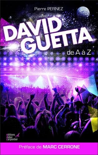 David Guetta, de A à Z