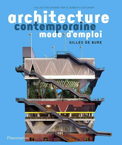 Architecture contemporaine, mode d'emploi