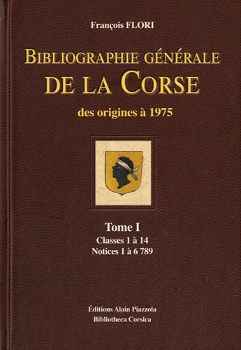 Bibliographie générale de la Corse : des origines à 1975