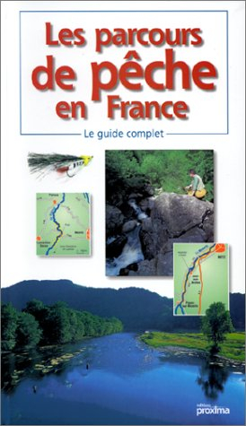 Les parcours de pêche en France : le guide complet