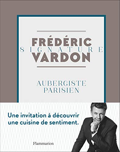 Frédéric Vardon : aubergiste parisien