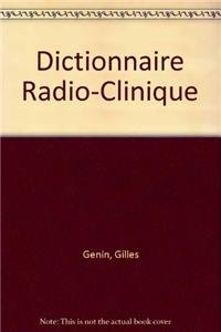 Dictionnaire radio-clinique
