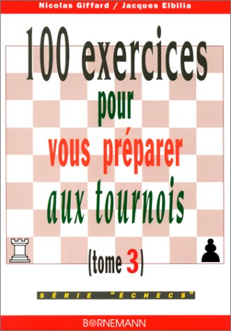 100 exercices pour vous préparer aux tournois