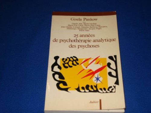 Vingt cinq années de psychothérapie analytique des psychoses