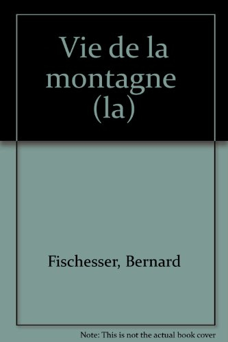 La vie de la montagne