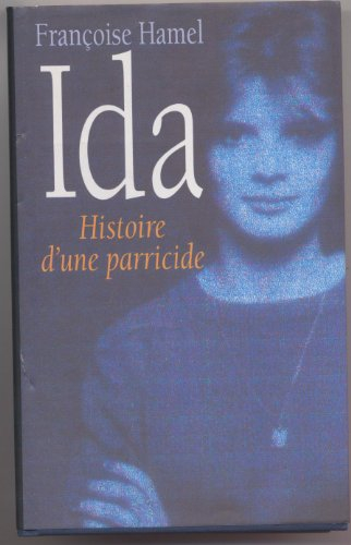 Ida : histoire d'une parricide