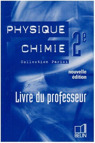 Physique-chimie 2e : livre du professeur