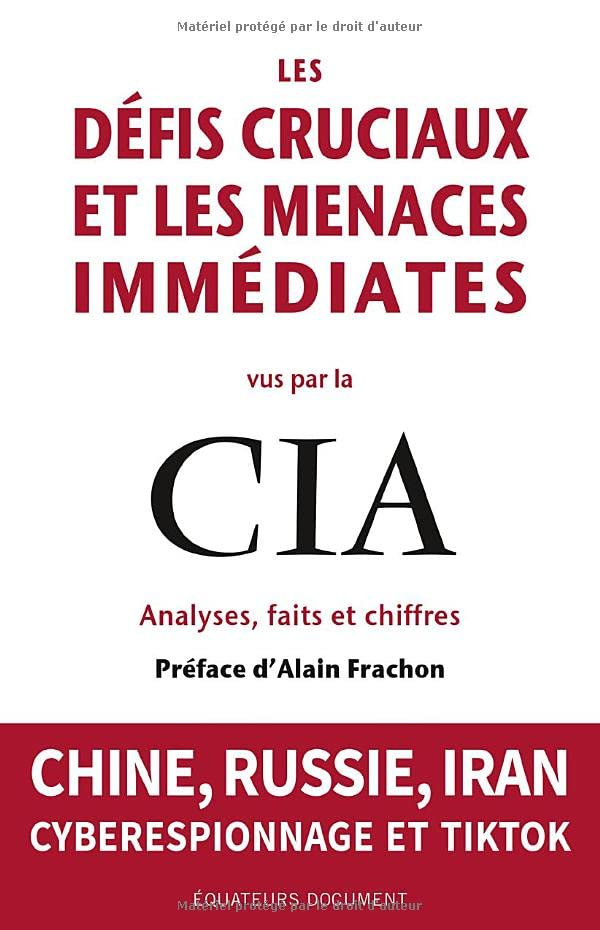 Les défis cruciaux et les menaces immédiates vus par la CIA : analyses, faits et chiffres : Chine, R