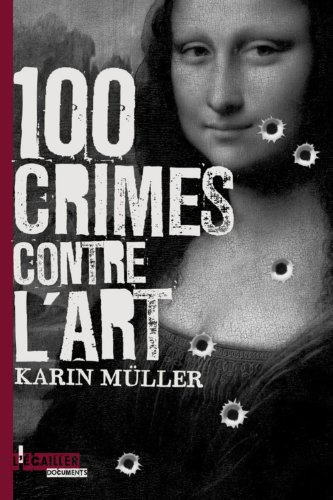 100 crimes contre l'art