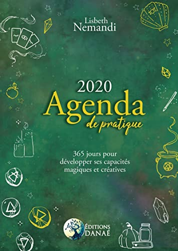 Agenda de pratique 2020 : 365 jours pour développer ses capacités magiques et créatives