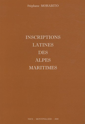 Inscriptions latines des Alpes Maritimes