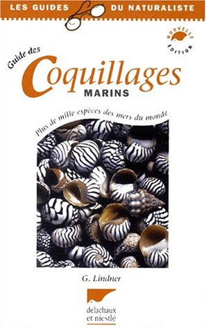 Guide des coquillages marins : plus de mille espèces des mers du monde