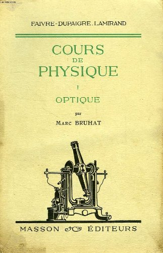 cours de physique, pour les classes de mathematiques, tome i, optique