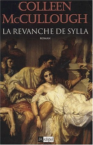 Les maîtres de Rome. Vol. 2. La revanche de Sylla