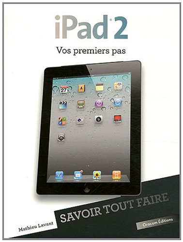 iPad 2 : vos premiers pas
