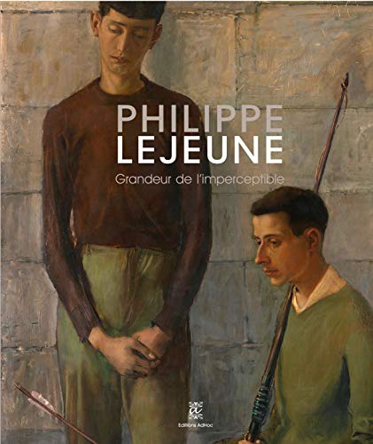 Philippe Lejeune : grandeur de l'imperceptible