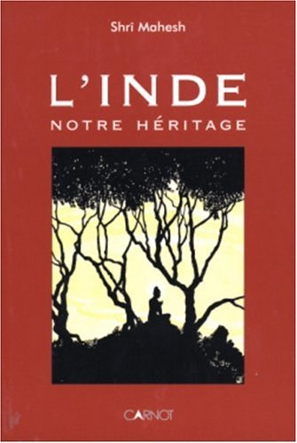 L'Inde, notre héritage