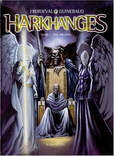 Harkhanges. Vol. 1. Les arcanes