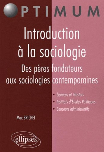 Introduction à la sociologie : des pères fondateurs aux sociologies contemporaines