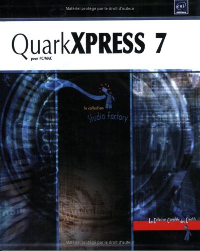 QuarkXpress 7 : pour PC-Mac