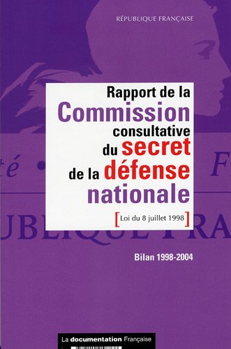 Rapport de la Commission consultative du secret de la défense nationale, loi du 8 juillet 1998 : bil