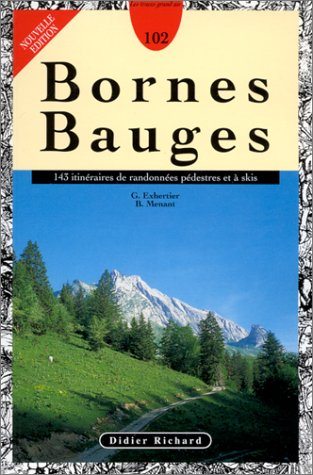Bornes, Bauges : 143 itinéraires de randonnées pédestres et à skis