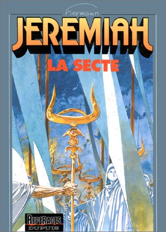 Jeremiah. Vol. 6. La secte