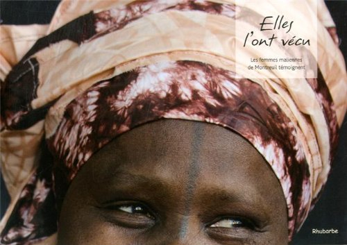 Elles l'ont vécu : les femmes maliennes de Montreuil témoignent
