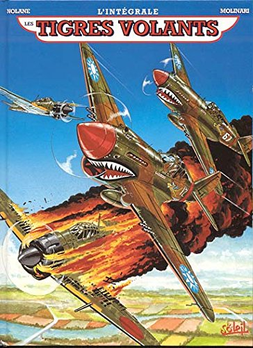 Les tigres volants, intégrale