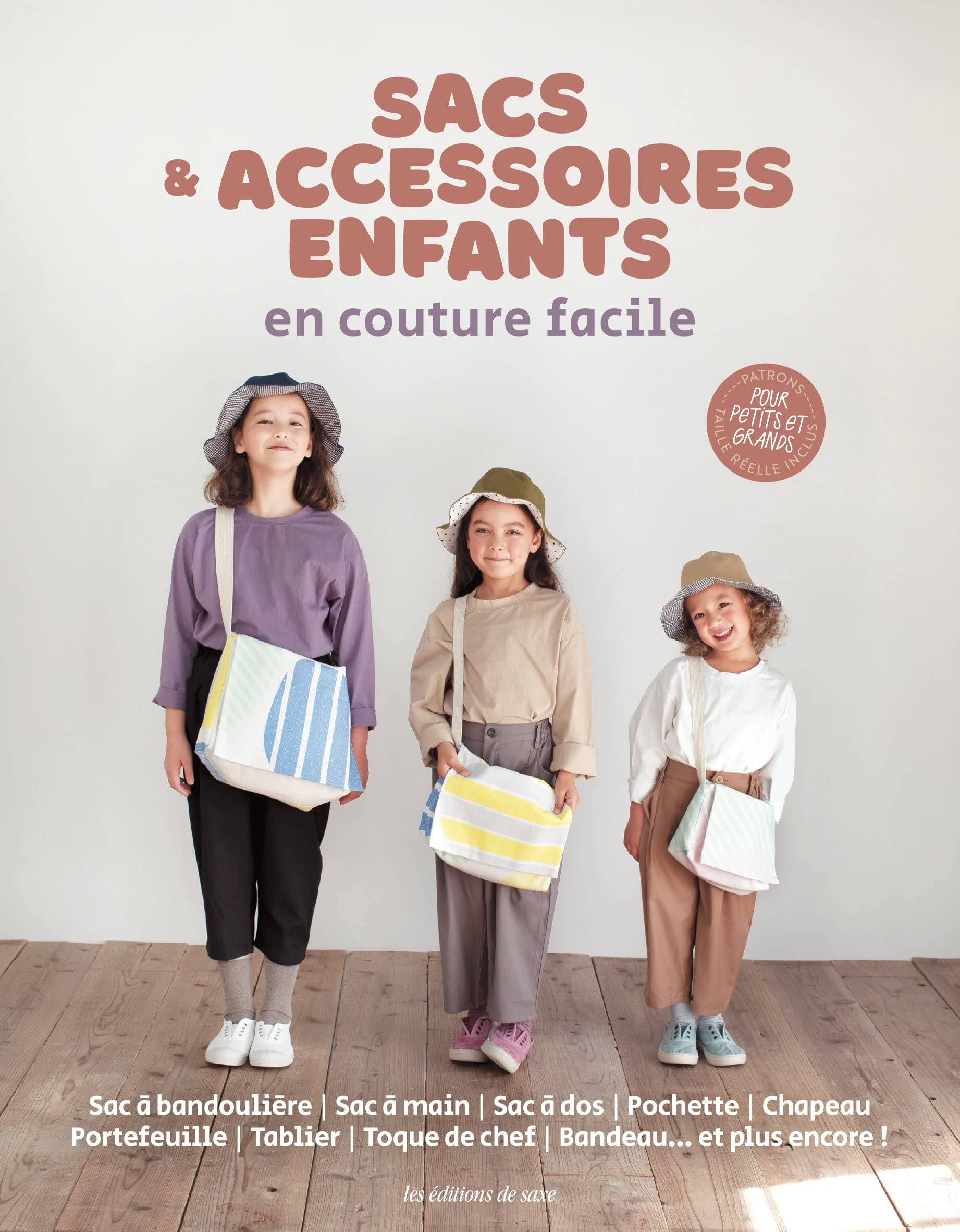 Sacs & accessoires enfants en couture facile : sac à bandoulière, sac à main, sac à dos, pochette, c